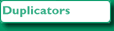 Duplicators