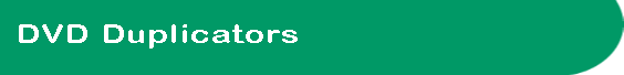 DVD Duplicators